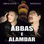 Abbas E Alamdar - Mujtaba Aziz Naza Song Download